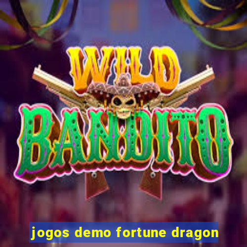 jogos demo fortune dragon